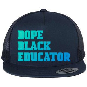 Dope Black Educator Black Pride Afro African Black History Meaningful Gift Flat Bill Trucker Hat