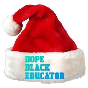 Dope Black Educator Black Pride Afro African Black History Meaningful Gift Premium Christmas Santa Hat