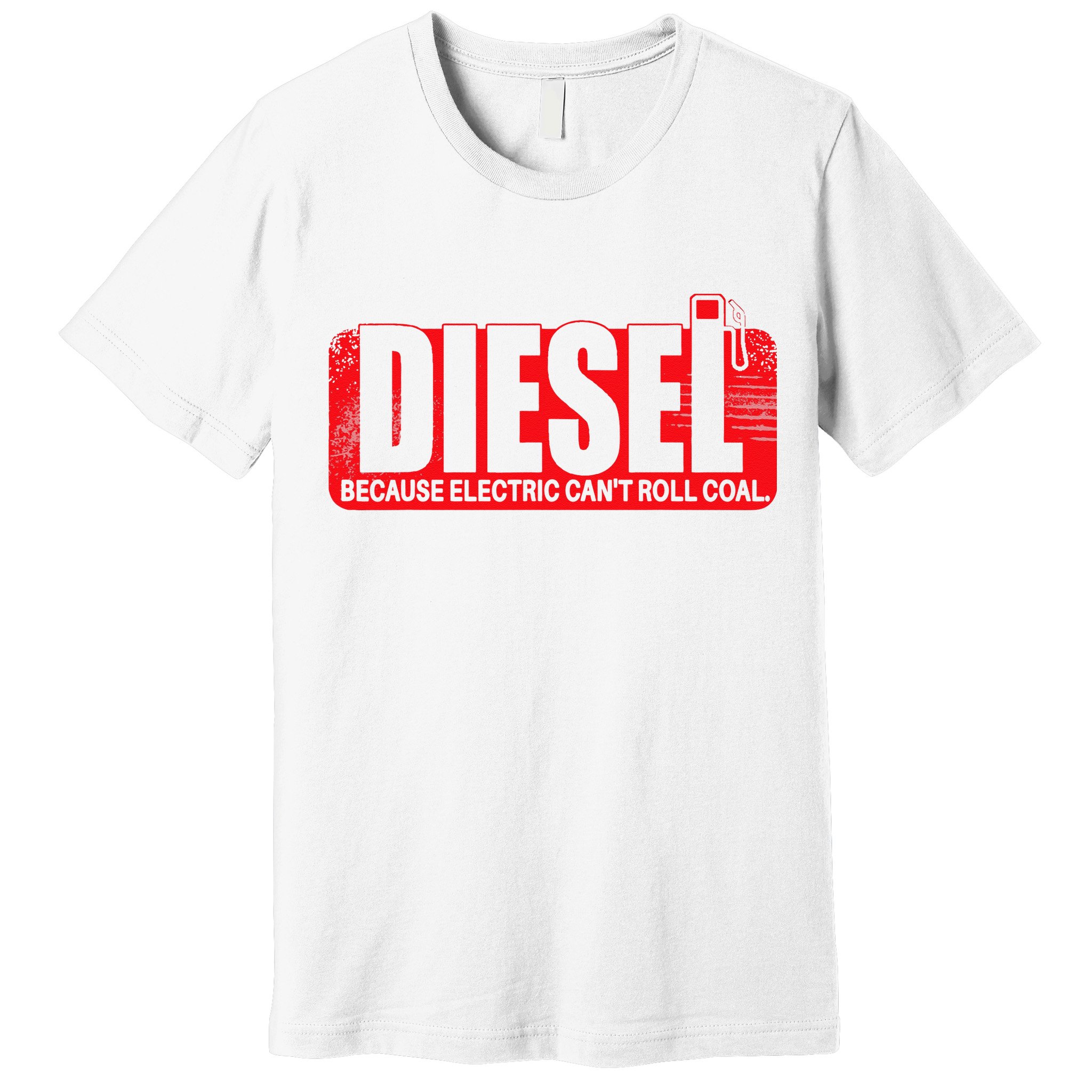 Diesel Because Electric Cant Roll Coal Truck Premium T-Shirt