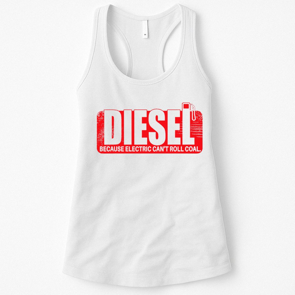 Diesel Because Electric Cant Roll Coal Truck Womens Tank Top