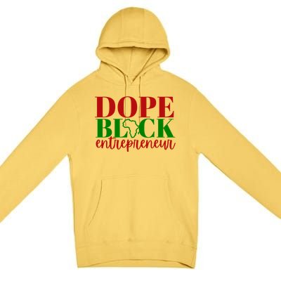 Dope Black Entrepreneur Gift Idea For Black Business Owners Gift Premium Pullover Hoodie