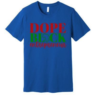 Dope Black Entrepreneur Gift Idea For Black Business Owners Gift Premium T-Shirt