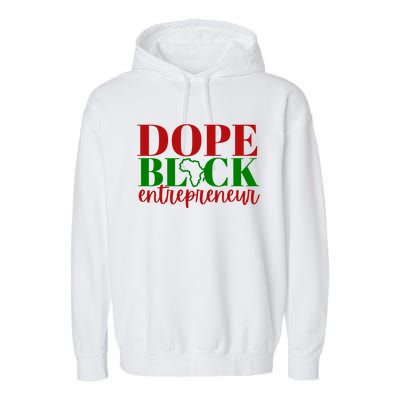 Dope Black Entrepreneur Gift Idea For Black Business Owners Gift Garment-Dyed Fleece Hoodie