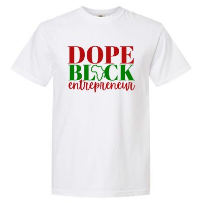 Dope Black Entrepreneur Gift Idea For Black Business Owners Gift Garment-Dyed Heavyweight T-Shirt