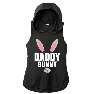 Daddy Bunny Easter Husband Easter Father Easter Dad Bunny Gift Ladies PosiCharge Tri-Blend Wicking Draft Hoodie Tank