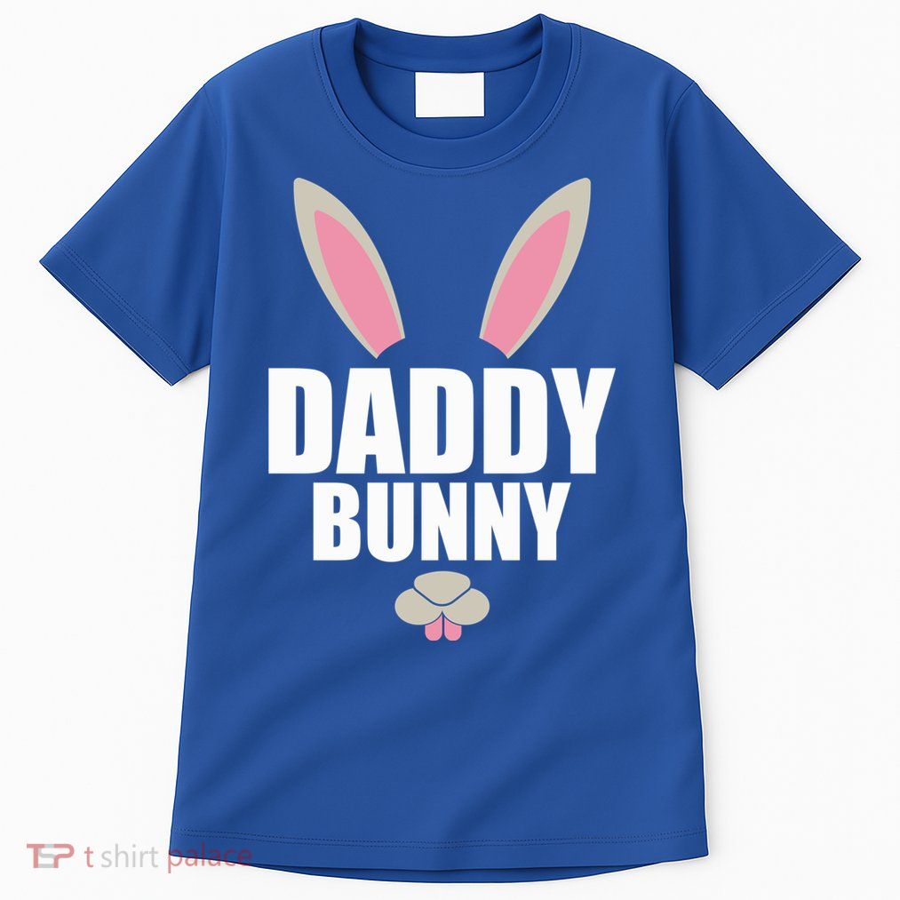 Daddy Bunny Easter Husband Easter Father Easter Dad Bunny Gift Tall T-Shirt