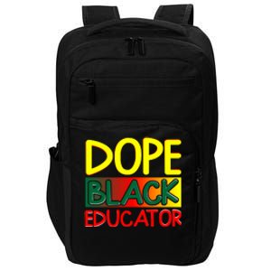 Dope Black Educator African American For Black History Month Impact Tech Backpack