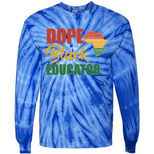 Dope Black Educator Black Teacher African American Teaching Gift Tie-Dye Long Sleeve Shirt