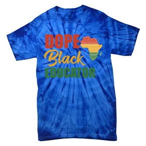 Dope Black Educator Black Teacher African American Teaching Gift Tie-Dye T-Shirt