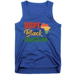 Dope Black Educator Black Teacher African American Teaching Gift Tank Top