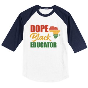 Dope Black Educator Black Teacher African American Teaching Gift Baseball Sleeve Shirt