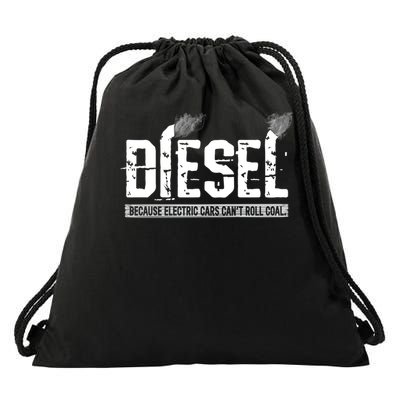 Diesel Because Electric Cars Cant Roll Coal Drawstring Bag