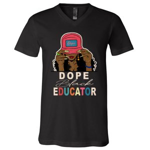 Dope Black Educator Black Girl Women Black History Month V-Neck T-Shirt