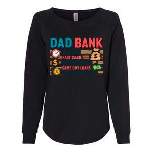 Dad Bank Fast Cash No Credits Checks Womens California Wash Sweatshirt