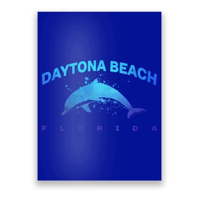 Daytona Beach Florida Dolphin Lover Spring Break Vacation Meaningful Gift Poster