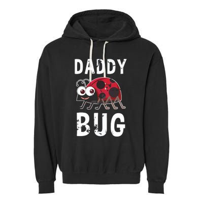 Daddy Bug Funny Ladybug Lover Cute Dad Fathers Day Gift Garment-Dyed Fleece Hoodie