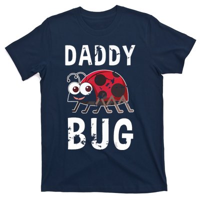 Daddy Bug Funny Ladybug Lover Cute Dad Fathers Day Gift T-Shirt