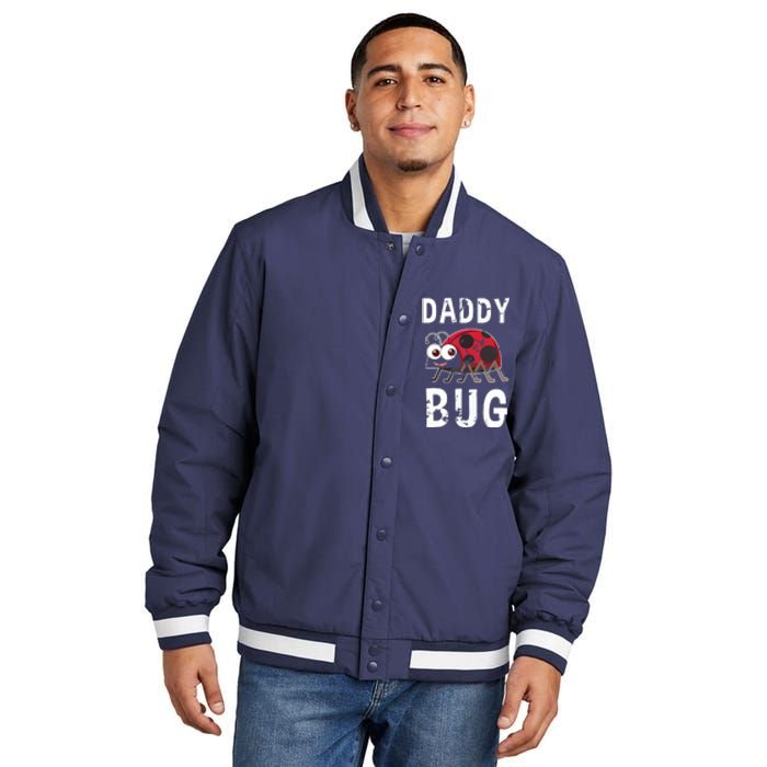 Daddy Bug Funny Ladybug Lover Cute Dad Fathers Day Gift Insulated Varsity Jacket