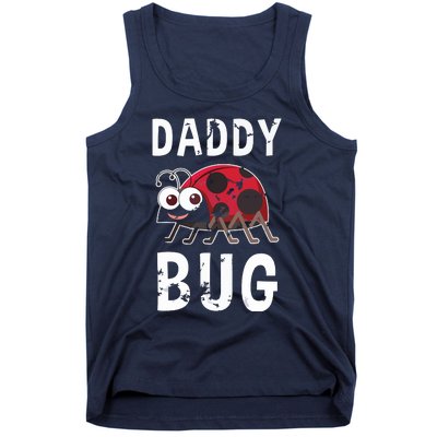 Daddy Bug Funny Ladybug Lover Cute Dad Fathers Day Gift Tank Top