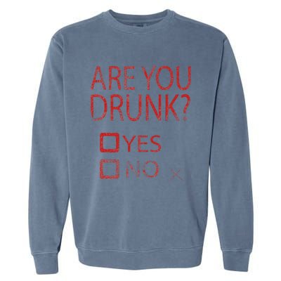 Drink Beer For Wasted Drunk Test Checklist Garment-Dyed Sweatshirt