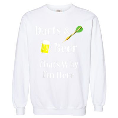 Darts Beer Funny For Dart Player Garment-Dyed Sweatshirt