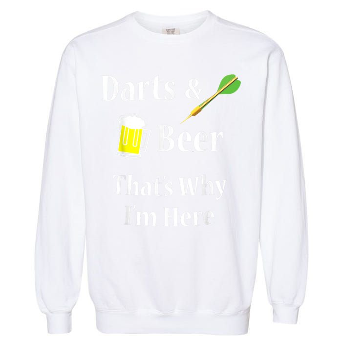 Darts Beer Funny For Dart Player Garment-Dyed Sweatshirt