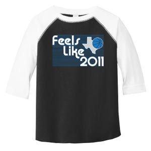 Dallas Basketball Feels Like 2011 Toddler Fine Jersey T-Shirt