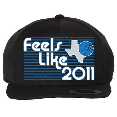 Dallas Basketball Feels Like 2011 Wool Snapback Cap