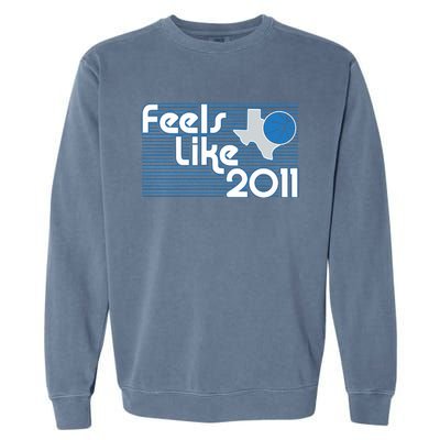 Dallas Basketball Feels Like 2011 Garment-Dyed Sweatshirt