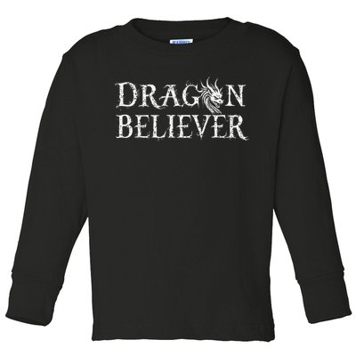 Dragon Believer Fantasy Funny Toddler Long Sleeve Shirt