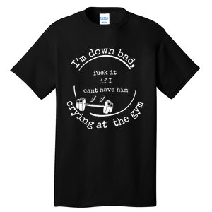 Down Bad Fuck It Ttpd Crop Top Tall T-Shirt