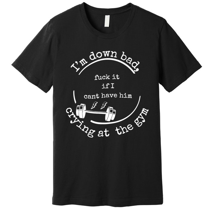 Down Bad Fuck It Ttpd Crop Top Premium T-Shirt