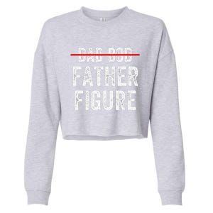 Dad Bod Father Figure Funny Fathers Day Gift Idea For Cropped Pullover Crew