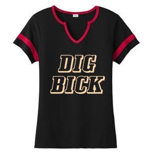 Dig Bick Funny Ladies Halftime Notch Neck Tee