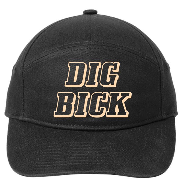 Dig Bick Funny 7-Panel Snapback Hat
