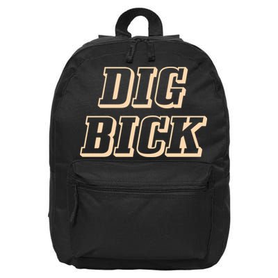 Dig Bick Funny 16 in Basic Backpack