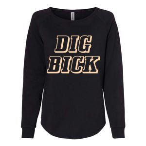 Dig Bick Funny Womens California Wash Sweatshirt