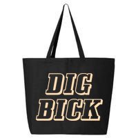 Dig Bick Funny 25L Jumbo Tote