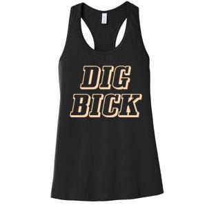 Dig Bick Funny Women's Racerback Tank