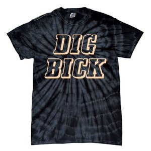 Dig Bick Funny Tie-Dye T-Shirt