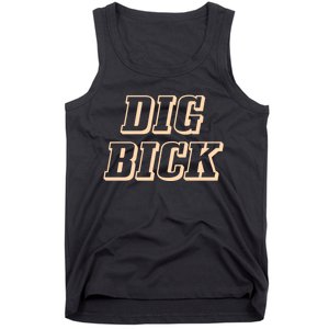 Dig Bick Funny Tank Top