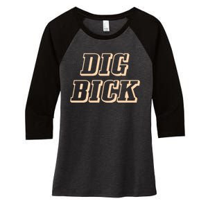 Dig Bick Funny Women's Tri-Blend 3/4-Sleeve Raglan Shirt