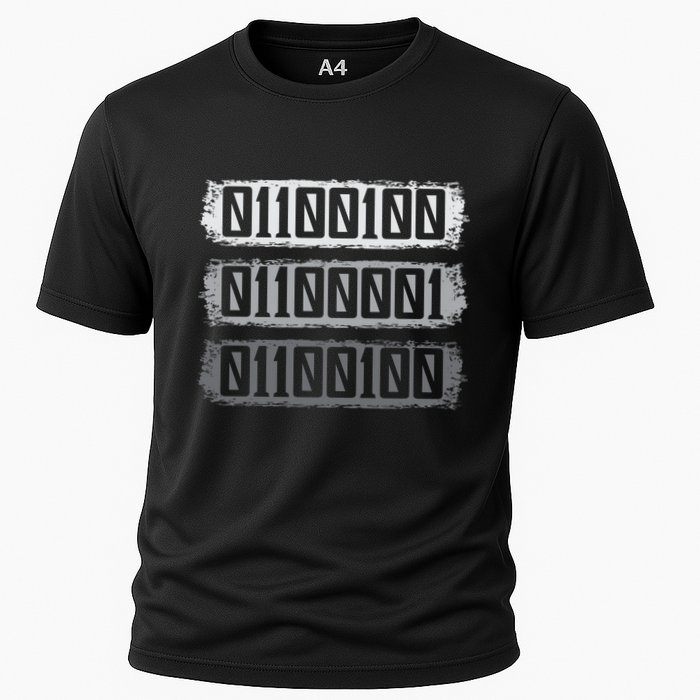 Dad Binary Fatherhood Best Daddy Ever Fathers Day Great Gift Cooling Performance Crew T-Shirt