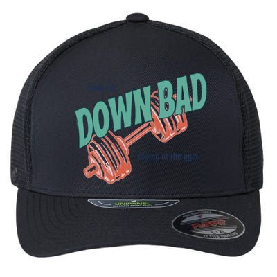 Down Bad Funny Crying At The Gym Flexfit Unipanel Trucker Cap