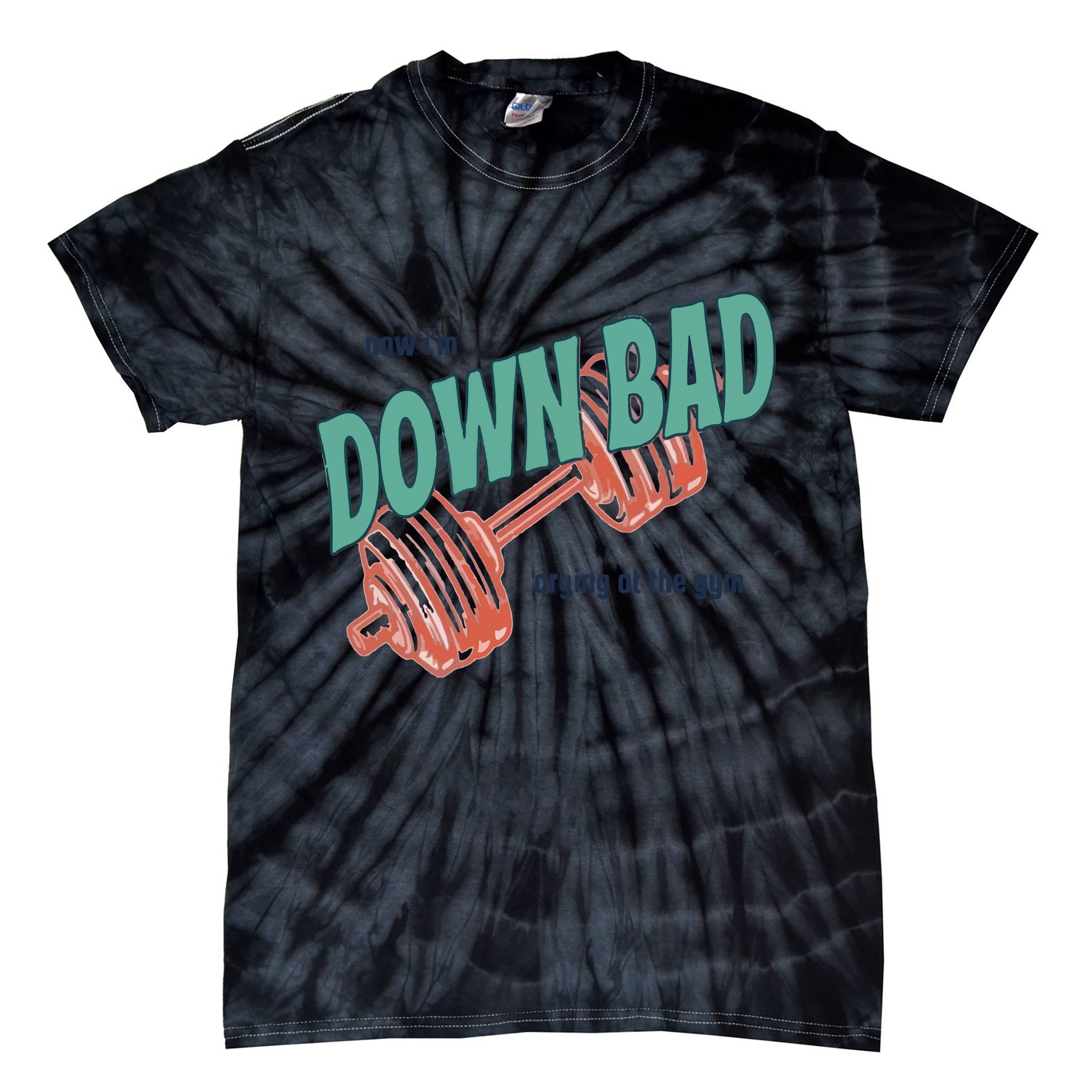 Down Bad Funny Crying At The Gym Tie-Dye T-Shirt