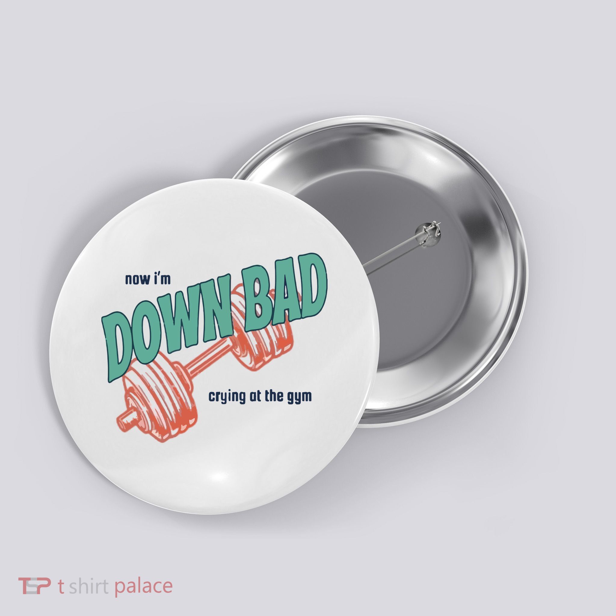 Down Bad Funny Crying At The Gym Button