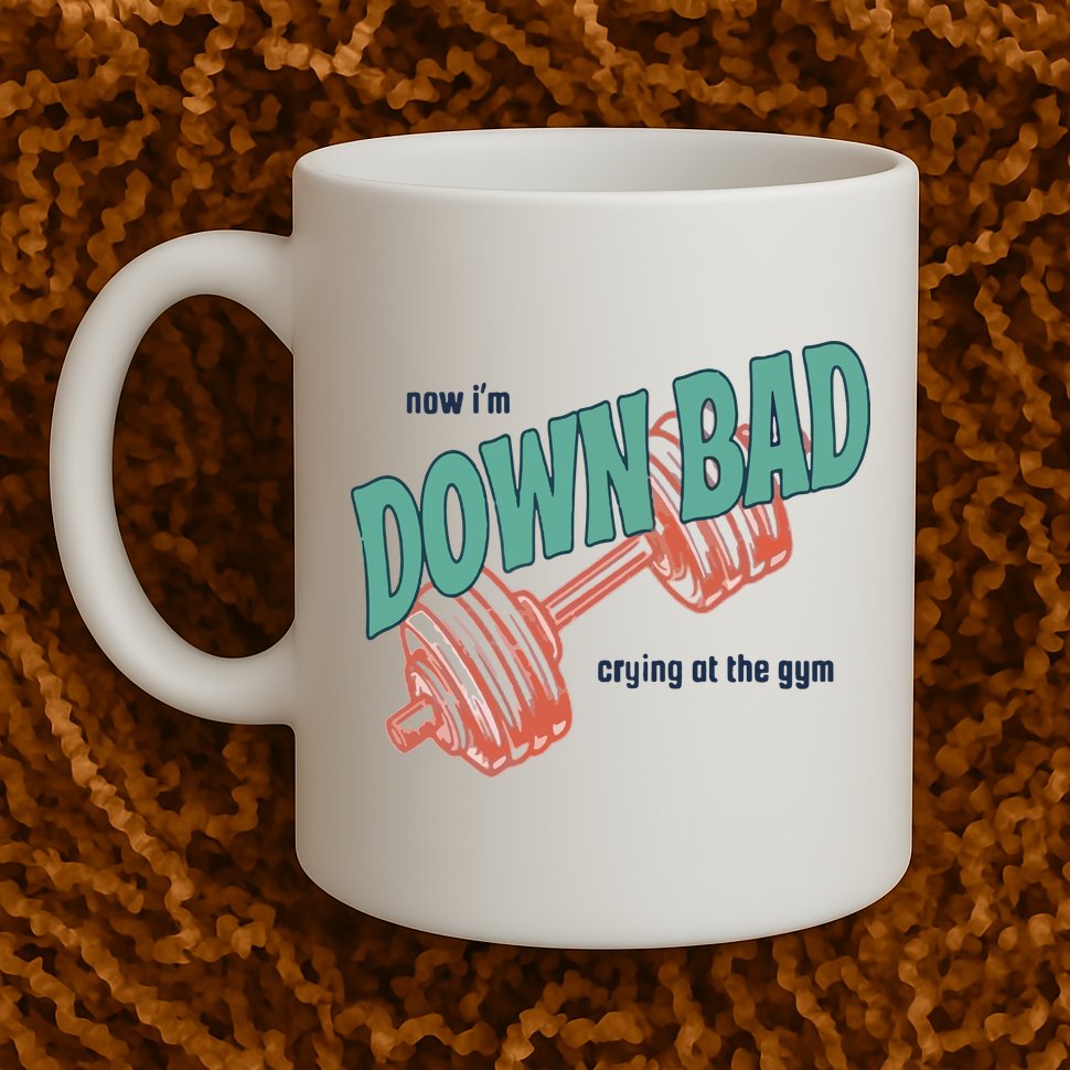 Down Bad Funny Crying At The Gym Mug