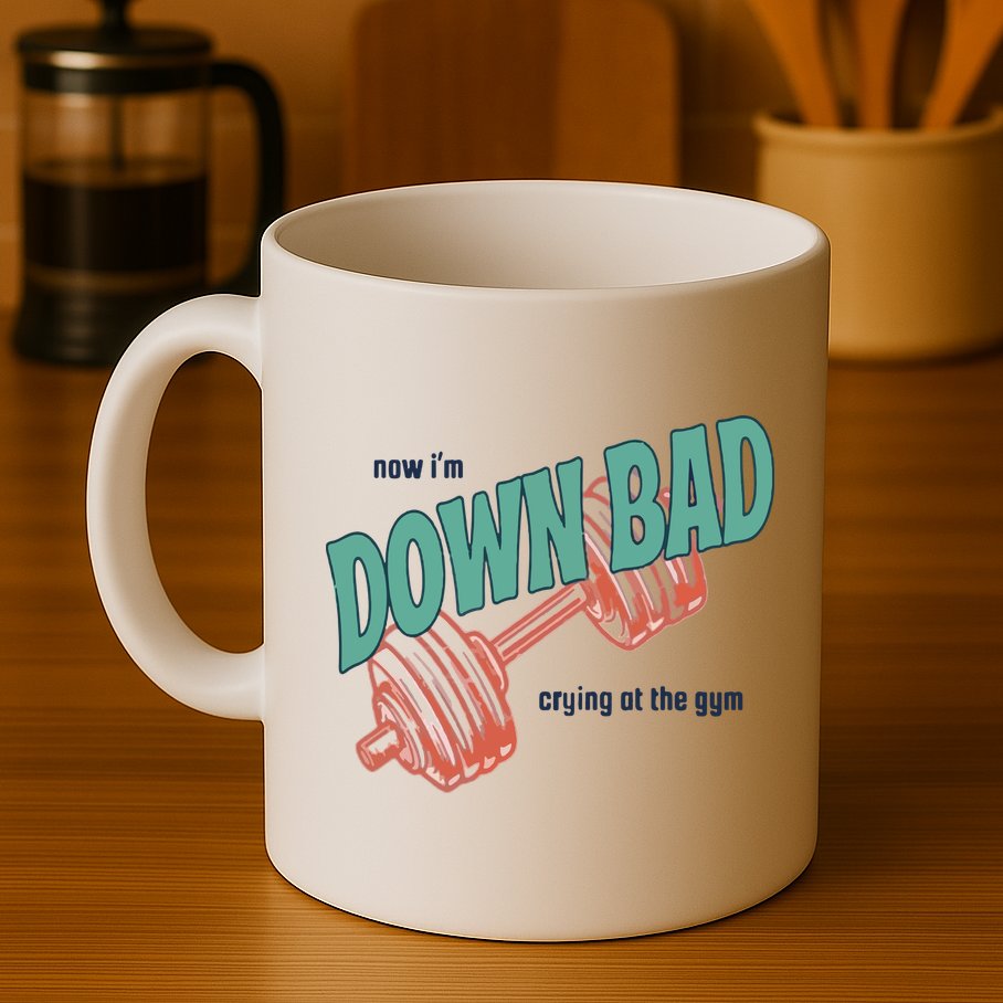 Down Bad Funny Crying At The Gym Mug