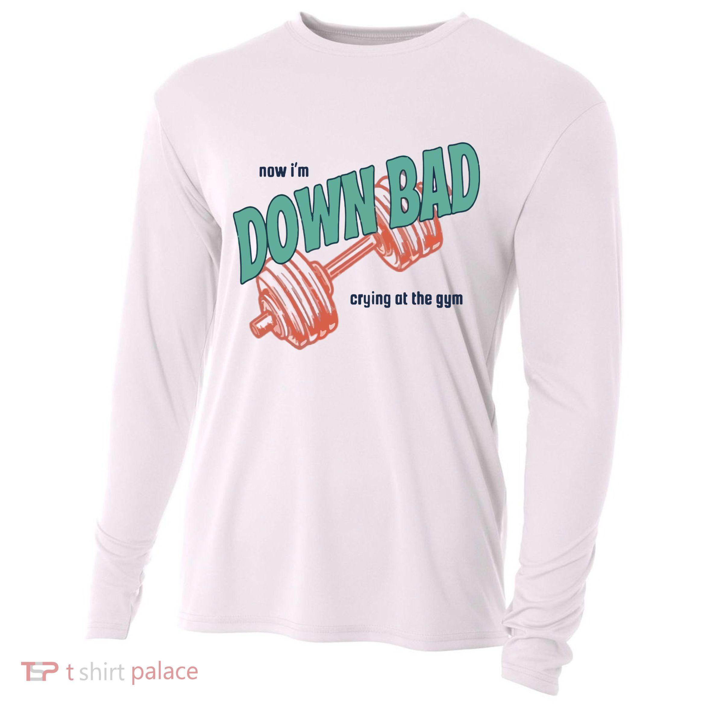 Down Bad Funny Crying At The Gym Cooling Performance Long Sleeve Crew