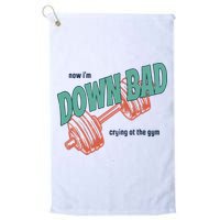 Down Bad Funny Crying At The Gym Golf Towel